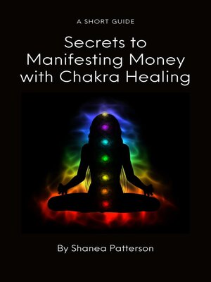 cover image of Secrets to Manifesting Money with Chakra Healing